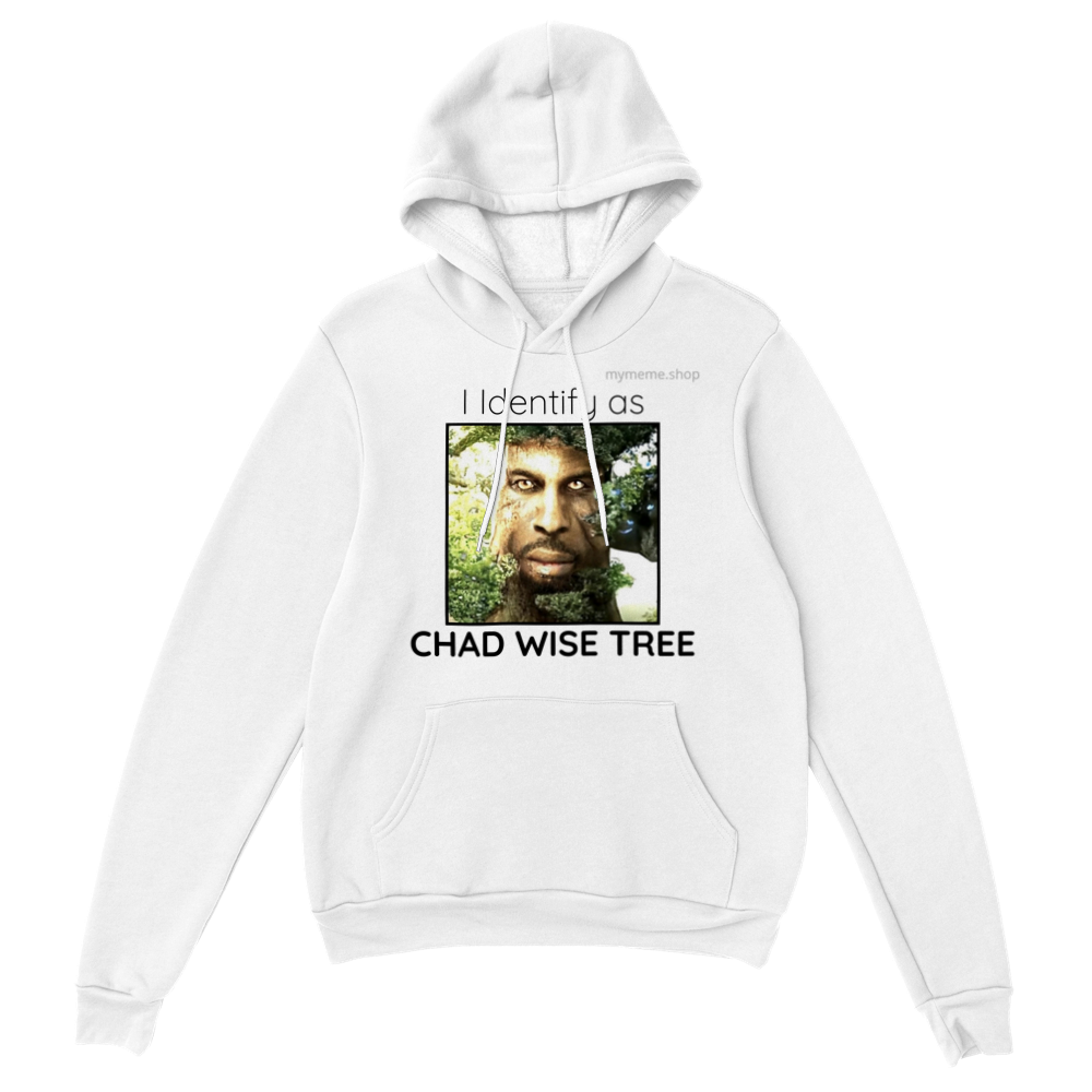 "I identify as Chad Wise Tree" Pullover Hoodie