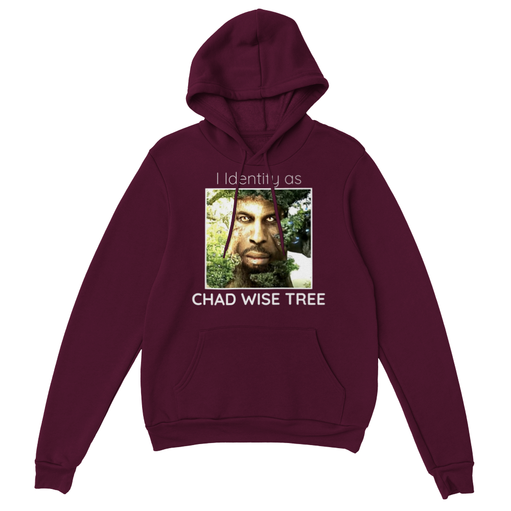 "I identify as Chad Wise Tree" Pullover Hoodie