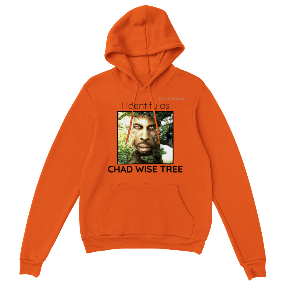 "I identify as Chad Wise Tree" Pullover Hoodie
