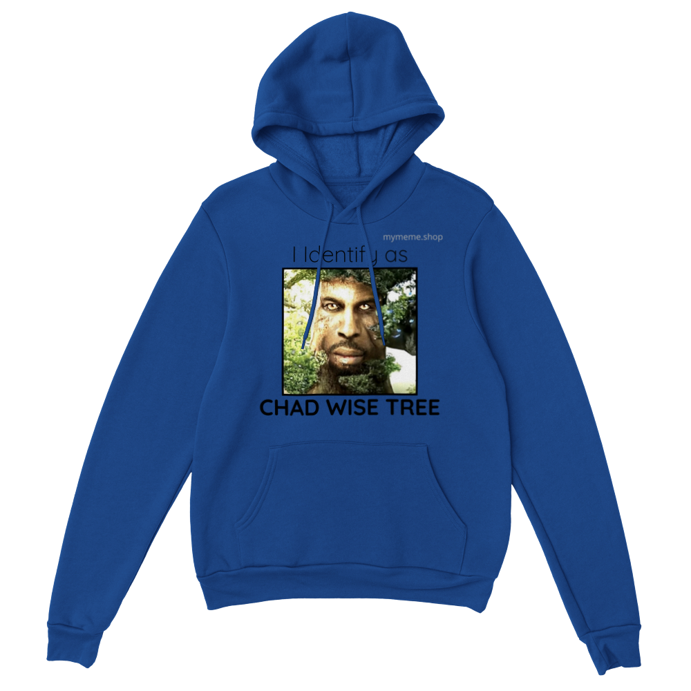 "I identify as Chad Wise Tree" Pullover Hoodie